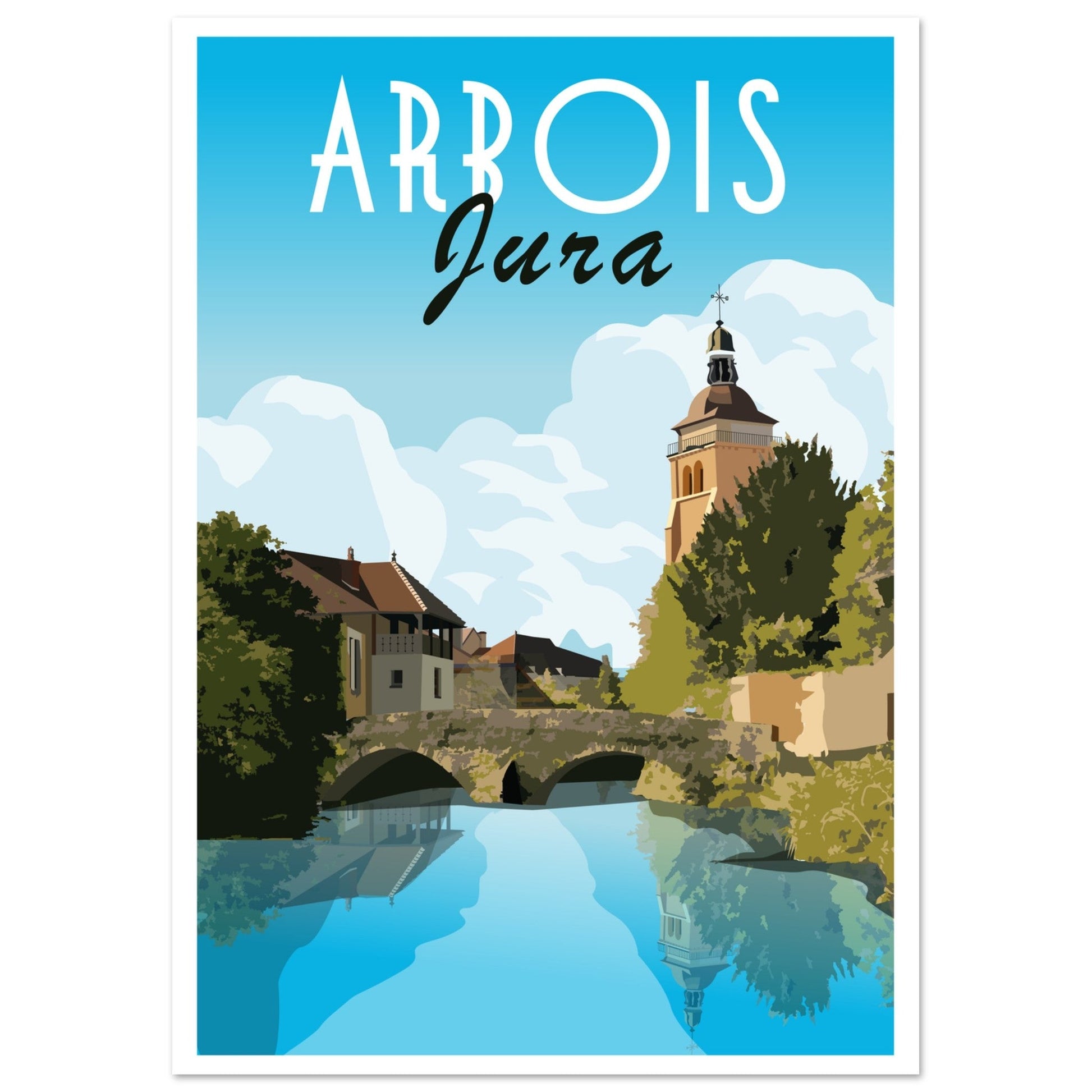 Poster Vintage Haut de Gamme - Vue d’Arbois depuis le Pont des Ursulines et Clocher de l’Église Saint - Just, Jura - a46b4d0b - 08e9 - 478d - 849b - 2a6eaf232b4d - LAM du Jura